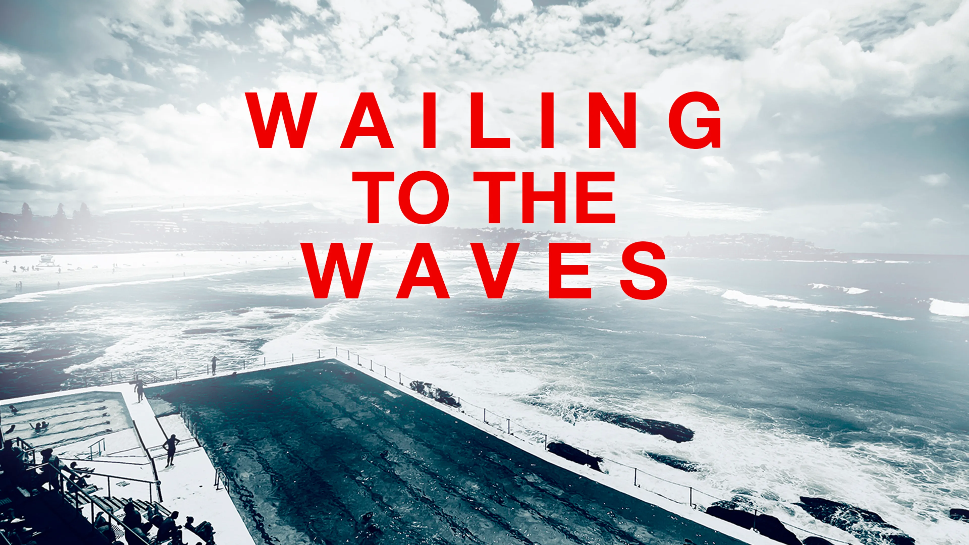 Wailing To The Waves poster